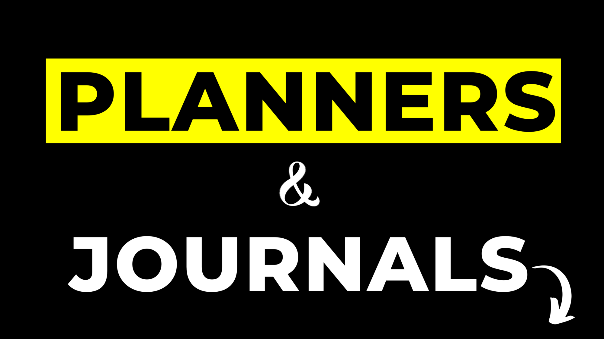 Planners and Journals